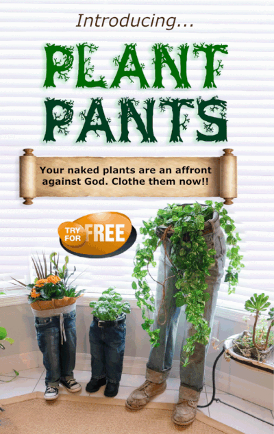 Plant Pants
